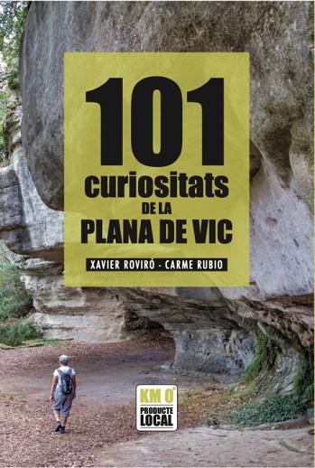 101 CURIOSITATS DE LA PLANA DE VIC | 9788419736130 | ROVIRÓ, FRANCESC XAVIER/RUBIO, MARIA DEL CARME | Llibreria Online de Banyoles | Comprar llibres en català i castellà online
