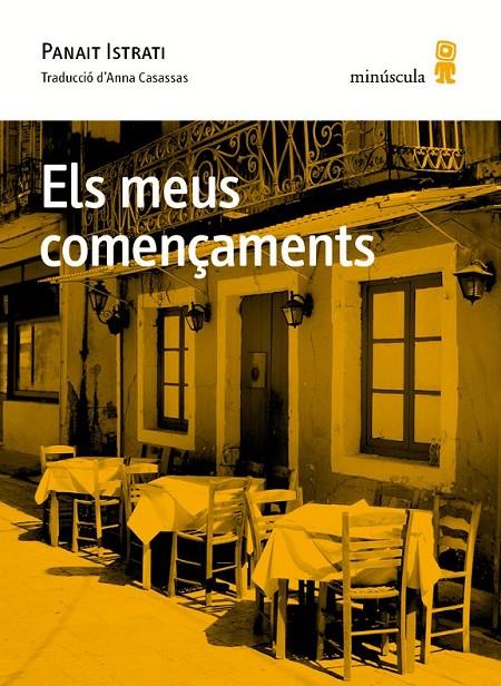 MEUS COMENÇAMENTS, ELS | 9788494353949 | ISTRATI, PANAIT | Llibreria L'Altell - Llibreria Online de Banyoles | Comprar llibres en català i castellà online - Llibreria de Girona