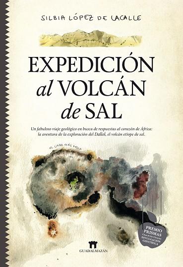 EXPEDICIÓN AL VOLCÁN DE SAL | 9788417547561 | SILBIA LÓPEZ DE LACALLE | Llibreria Online de Banyoles | Comprar llibres en català i castellà online