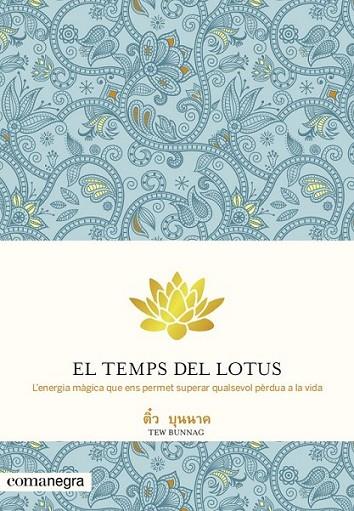 TEMPS DEL LOTUS, EL | 9788415097655 | BUNNAG, TEW | Llibreria Online de Banyoles | Comprar llibres en català i castellà online