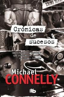CRÓNICAS DE SUCESOS | 9788498727470 | CONNELLY, MICHAEL | Llibreria Online de Banyoles | Comprar llibres en català i castellà online