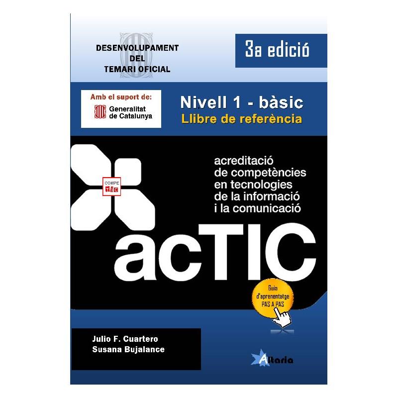 ACTIC NIVELL 1 BÀSIC 3A EDICIÓ | 9788494477676 | CUARTERO, JULIO F./BUJALANCE, SUSANA | Llibreria Online de Banyoles | Comprar llibres en català i castellà online