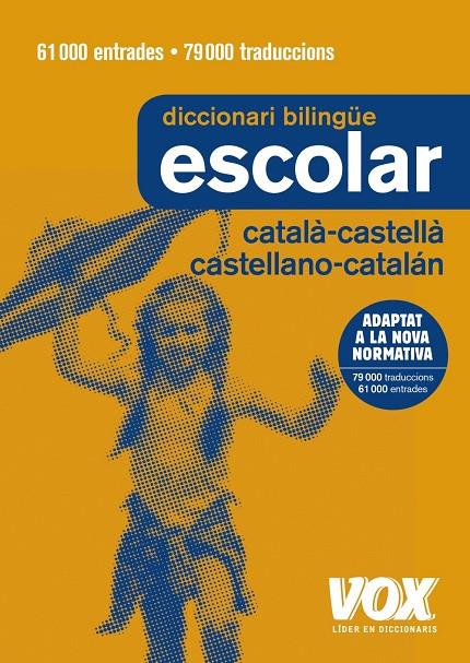 DICCIONARI ESCOLAR CATALÀ-CASTELLÀ / CASTELLANO-CATALÁN | 9788499742724 | VOX EDITORIAL | Llibreria Online de Banyoles | Comprar llibres en català i castellà online