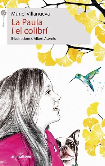 LA PAULA I EL COLIBRÍ | 9788417599959 | VILLANUEVA, MURIEL | Llibreria Online de Banyoles | Comprar llibres en català i castellà online