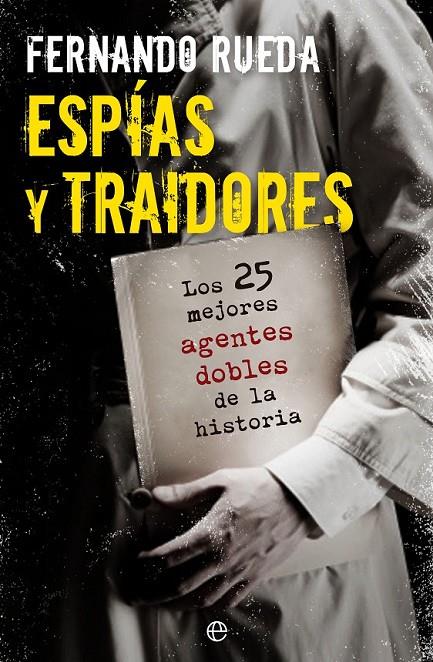 ESPIAS Y TRAIDORES | 9788499703404 | RUEDA, FERNANDO | Llibreria Online de Banyoles | Comprar llibres en català i castellà online