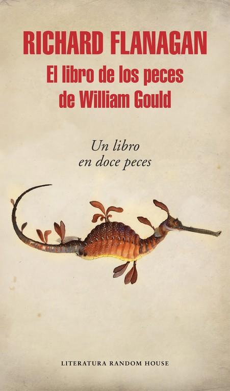EL LIBRO DE LOS PECES DE WILLIAM GOULD | 9788439732556 | FLANAGAN, RICHARD | Llibreria Online de Banyoles | Comprar llibres en català i castellà online