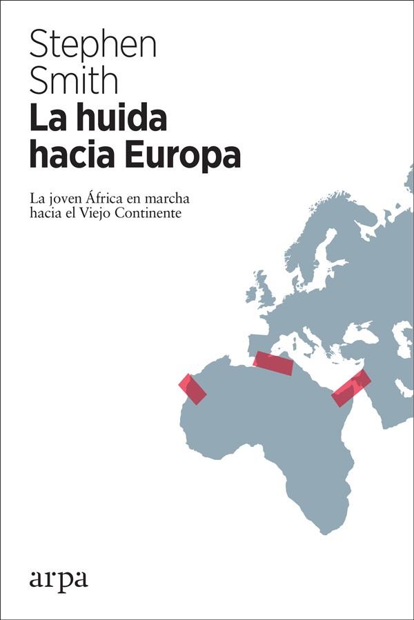 LA HUIDA HACIA EUROPA | 9788417623043 | SMITH, STEPHEN | Llibreria Online de Banyoles | Comprar llibres en català i castellà online