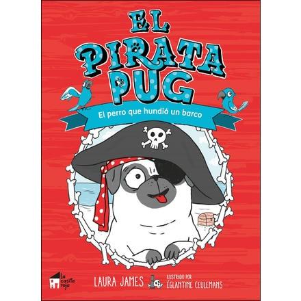 EL PIRATA PUG | 9788494927676 | JAMES, LAURA | Llibreria Online de Banyoles | Comprar llibres en català i castellà online