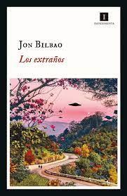 EXTRAÑOS,LOS | 9788417553869 | JON BILBAO | Llibreria Online de Banyoles | Comprar llibres en català i castellà online