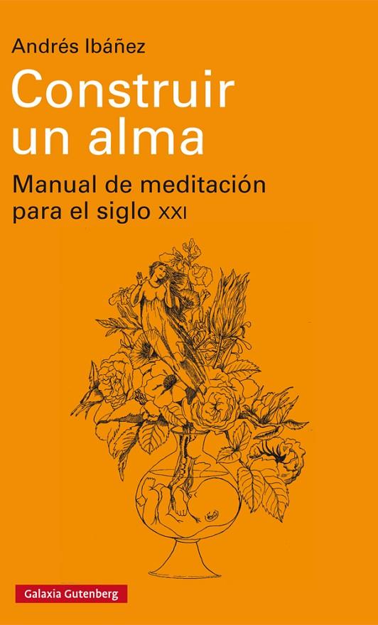 CONSTRUIR UN ALMA | 9788417088798 | IBÁÑEZ, ANDRÉS | Llibreria Online de Banyoles | Comprar llibres en català i castellà online