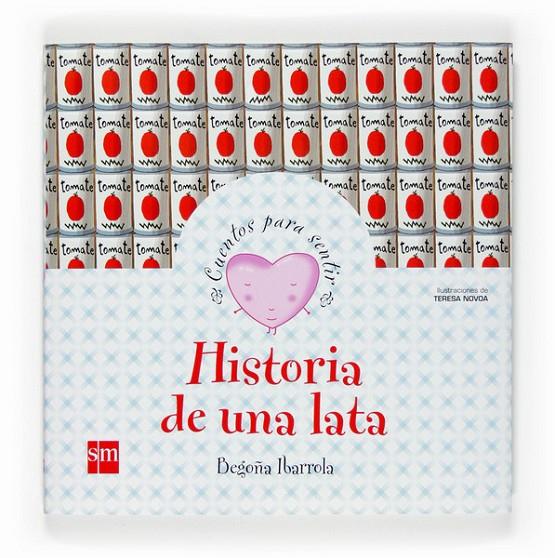 HISTORIA DE UNA LATA | 9788467519853 | IBARROLA, BEGOÑA | Llibreria Online de Banyoles | Comprar llibres en català i castellà online