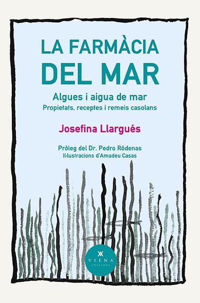 LA FARMÀCIA DEL MAR | 9788418908996 | LLARGUÉS TRUYOLS, JOSEFINA | Llibreria L'Altell - Llibreria Online de Banyoles | Comprar llibres en català i castellà online - Llibreria de Girona