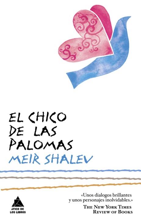 CHICO DE LAS PALOMAS, EL | 9788493829575 | SHALEV, MEIR | Llibreria Online de Banyoles | Comprar llibres en català i castellà online