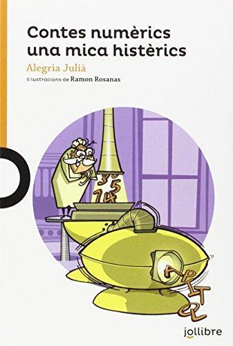 CONTES NUMÈRICS UNA MICA HISTÈRICS | 9788416661183 | JULIA I DANES, ALEGRIA | Llibreria Online de Banyoles | Comprar llibres en català i castellà online