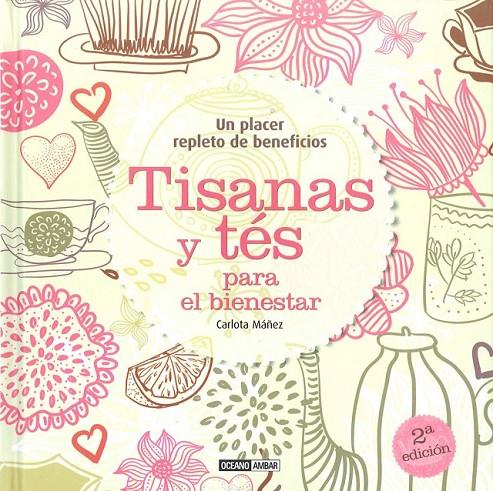 TISANAS Y TES PARA EL BIENESTAR | 9788475565576 | MAÑEZ,CARLOTA | Llibreria Online de Banyoles | Comprar llibres en català i castellà online