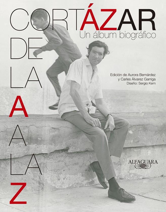 CORTÁZAR DE LA A A LA Z | 9788420415932 | CORTÁZAR, JULIO | Llibreria Online de Banyoles | Comprar llibres en català i castellà online