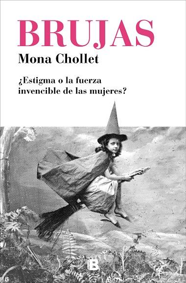 BRUJAS | 9788466665582 | CHOLLET, MONA | Llibreria Online de Banyoles | Comprar llibres en català i castellà online