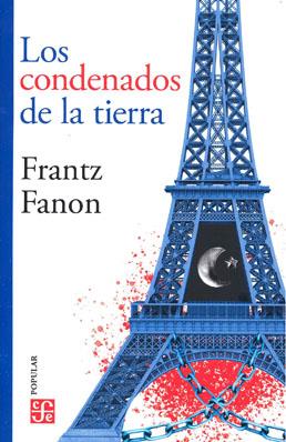 CONDENADOS DE LA TIERRA, LOS | 9786071656803 | FANON, FRANTZ | Llibreria Online de Banyoles | Comprar llibres en català i castellà online