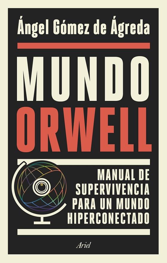 MUNDO ORWELL | 9788434429789 | GÓMEZ DE ÁGREDA, ÁNGEL | Llibreria Online de Banyoles | Comprar llibres en català i castellà online