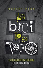 BICI LO ES TODO,LA | 9788494886164 | PENN, ROBERT | Llibreria Online de Banyoles | Comprar llibres en català i castellà online