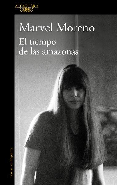 EL TIEMPO DE LAS AMAZONAS | 9788420454887 | MORENO, MARVEL | Llibreria Online de Banyoles | Comprar llibres en català i castellà online
