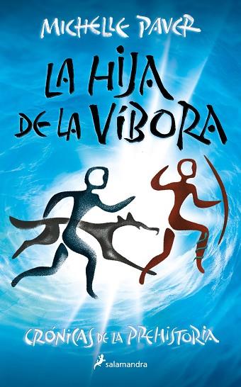 LA HIJA DE LA VÍBORA (CRÓNICAS DE LA PREHISTORIA 7) | 9788418797378 | PAVER, MICHELLE | Llibreria Online de Banyoles | Comprar llibres en català i castellà online