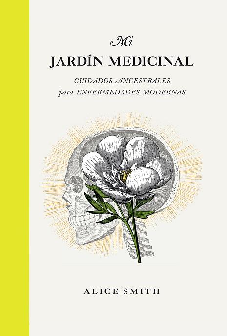 MI JARDÍN MEDICINAL | 9788419043191 | SMITH, ALICE | Llibreria Online de Banyoles | Comprar llibres en català i castellà online