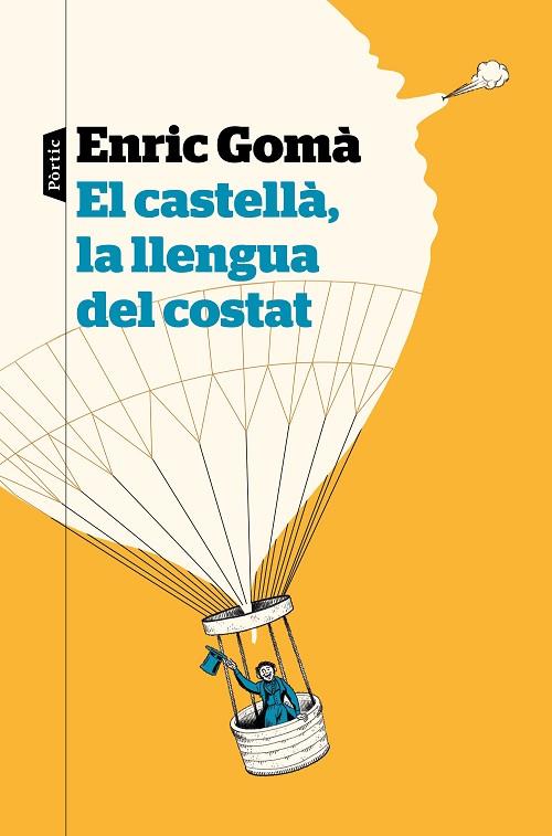EL CASTELLÀ, LA LLENGUA DEL COSTAT | 9788498094626 | GOMÀ RIBAS, ENRIC | Llibreria Online de Banyoles | Comprar llibres en català i castellà online