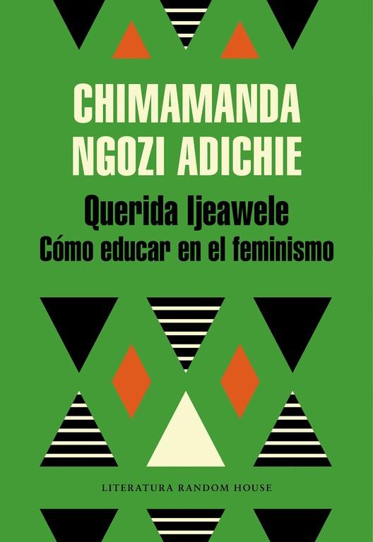QUERIDA IJEAWELE. CÓMO EDUCAR EN EL FEMINISMO | 9788439732709 | NGOZI ADICHIE, CHIMAMANDA | Llibreria Online de Banyoles | Comprar llibres en català i castellà online