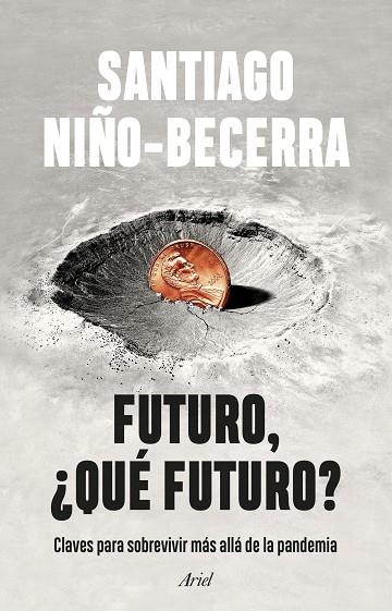 FUTURO, ¿QUÉ FUTURO? | 9788434435162 | NIÑO-BECERRA, SANTIAGO | Llibreria Online de Banyoles | Comprar llibres en català i castellà online