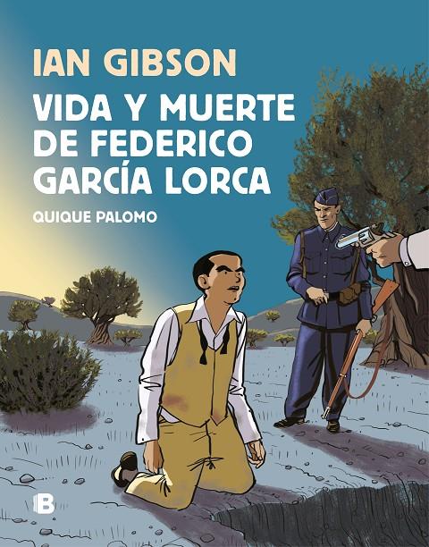 VIDA Y MUERTE DE FEDERICO GARCÍA LORCA | 9788466665087 | GIBSON, IAN/PALOMO, QUIQUE | Llibreria Online de Banyoles | Comprar llibres en català i castellà online