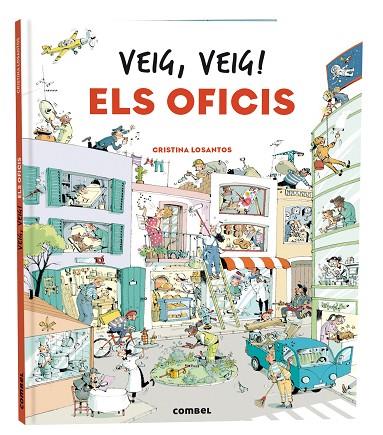 VEIG, VEIG! ELS OFICIS | 9788411580328 | LOSANTOS, CRISTINA | Llibreria Online de Banyoles | Comprar llibres en català i castellà online
