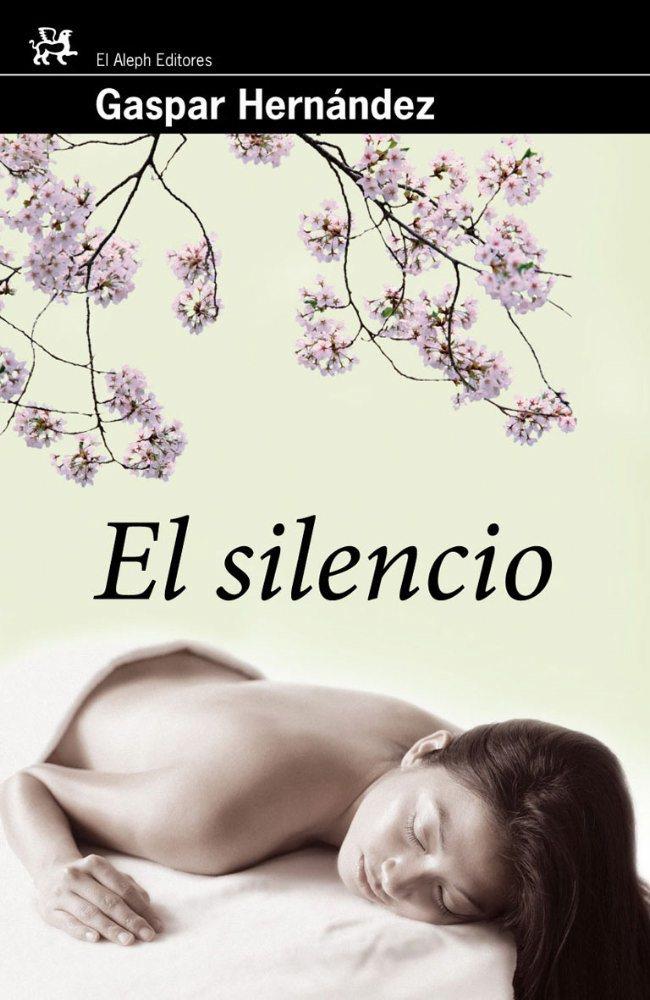 SILENCIO,EL | 9788476698747 | HERNÁNDEZ,GASPAR | Llibreria Online de Banyoles | Comprar llibres en català i castellà online
