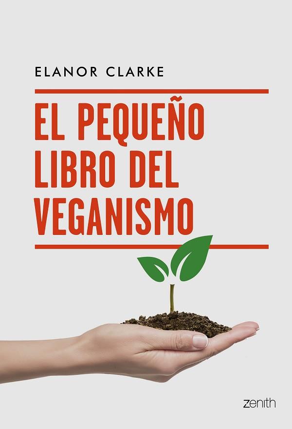 EL PEQUEÑO LIBRO DEL VEGANISMO | 9788408216094 | CLARKE, ELANOR | Llibreria Online de Banyoles | Comprar llibres en català i castellà online