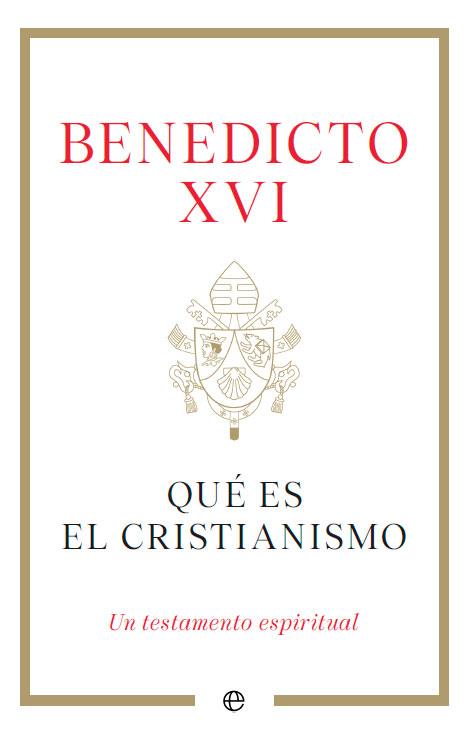 QUÉ ES EL CRISTIANISMO | 9788413845791 | BENEDICTO XVI | Llibreria Online de Banyoles | Comprar llibres en català i castellà online