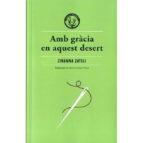 AMB GRÀCIA EN AQUEST DESERT | 9788412070514 | ZATELI, ZYRANNA | Llibreria Online de Banyoles | Comprar llibres en català i castellà online