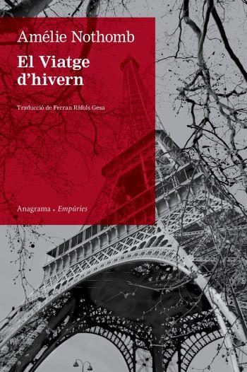 VIATGE D'HIVERN, EL | 9788497876872 | NOTHOMB, AMÉLIE | Llibreria Online de Banyoles | Comprar llibres en català i castellà online