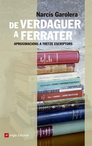 DE VERDAGUER A FERRATER | 9788415307198 | GAROLERA CARBONELL, NARCÍS | Llibreria Online de Banyoles | Comprar llibres en català i castellà online