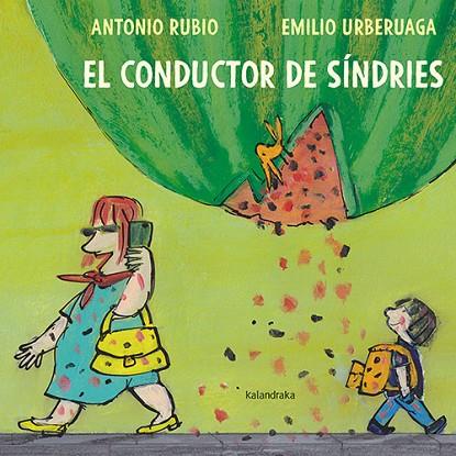 EL CONDUCTOR DE SÍNDRIES | 9788418558214 | RUBIO, ANTONIO | Llibreria Online de Banyoles | Comprar llibres en català i castellà online