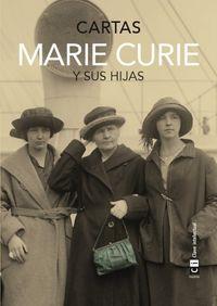 CARTAS MARIE CURIE Y SUS HIJAS | 9788494343377 | CURIE, MARIE | Llibreria Online de Banyoles | Comprar llibres en català i castellà online