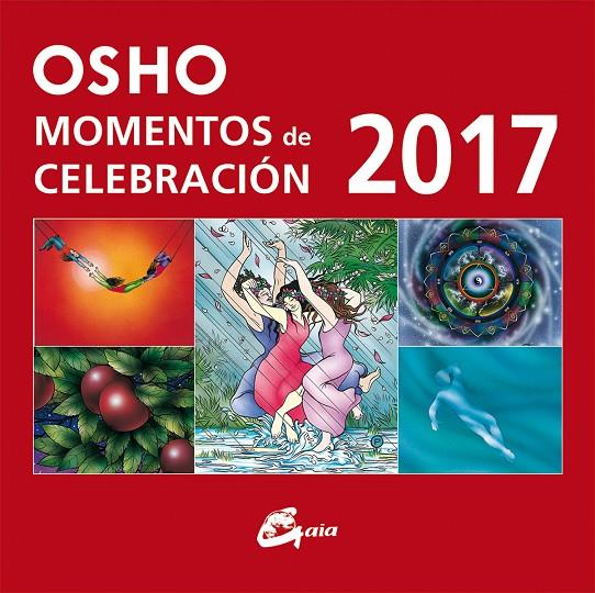 MOMENTOS DE CELEBRACIÓN OSHO 2017 | 9788484456360 | OSHO | Llibreria Online de Banyoles | Comprar llibres en català i castellà online