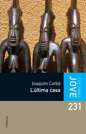 ULTIMA CASA, L' -JOVE- | 9788466408653 | CARBÓ, JOAQUIMÇ | Llibreria Online de Banyoles | Comprar llibres en català i castellà online