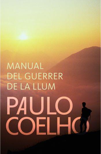 MANUAL DEL GUERRER DE LA LLUM | 9788484376996 | COELHO, PAULO | Llibreria Online de Banyoles | Comprar llibres en català i castellà online