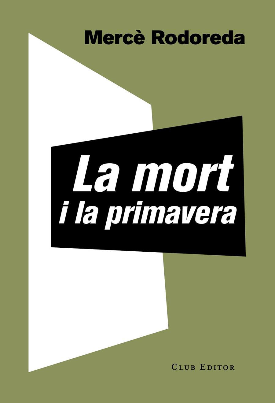 LA MORT I LA PRIMAVERA | 9788473292221 | RODOREDA, MERCÈ | Llibreria Online de Banyoles | Comprar llibres en català i castellà online