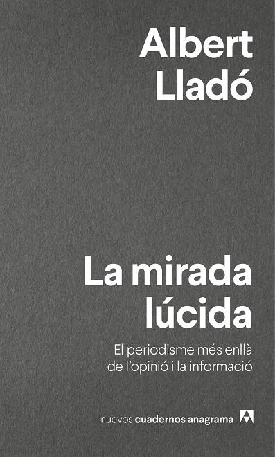 MIRADA LÚCIDA, LA | 9788433916280 | LLADÓ, ALBERT | Llibreria L'Altell - Llibreria Online de Banyoles | Comprar llibres en català i castellà online - Llibreria de Girona