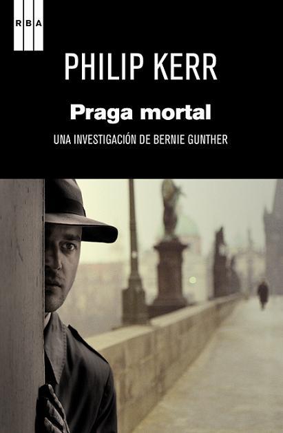 PRAGA MORTAL | 9788482645490 | KERR, PHILIP | Llibreria Online de Banyoles | Comprar llibres en català i castellà online