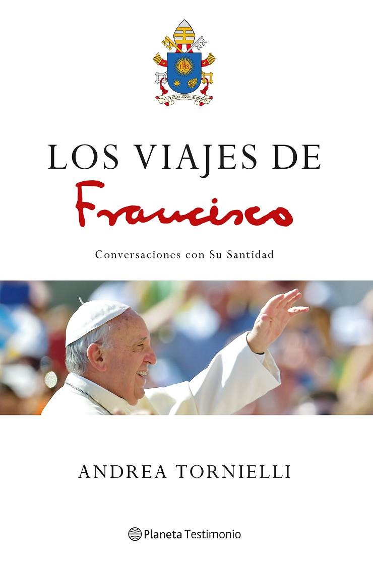 VIAJES DE FRANCISCO, LOS | 9788408172482 | TORNIELLI, ANDREA | Llibreria Online de Banyoles | Comprar llibres en català i castellà online