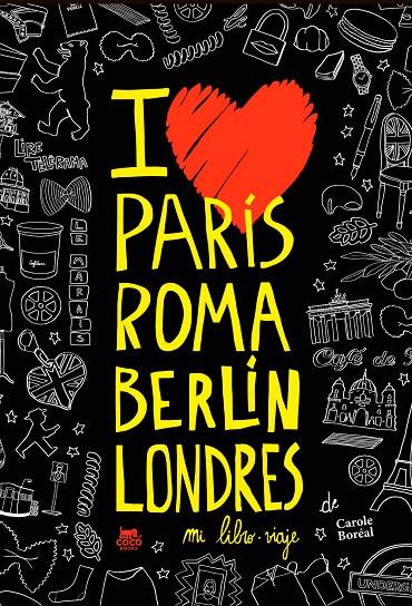 PARÍS ROMA BERLÍN LONDRES. MI LIBRO-VIAJE | 9788494391965 | BORÉAL, CAROLE | Llibreria Online de Banyoles | Comprar llibres en català i castellà online