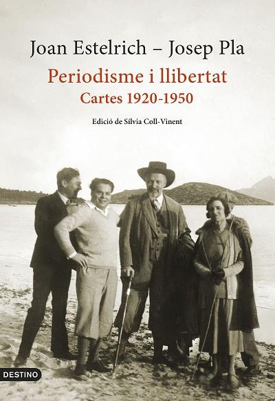 PERIODISME I LLIBERTAT: CARTES 1920-1950 | 9788497103428 | PLA, JOSEP/ESTELRICH, JOAN | Llibreria Online de Banyoles | Comprar llibres en català i castellà online
