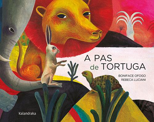 A PAS DE TORTUGA | 9788418558276 | OFOGO, BONIFACE | Llibreria Online de Banyoles | Comprar llibres en català i castellà online